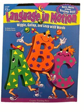 Language In Motion Wiggle Gallop And Leap With Words PreK-1 Creative Teaching